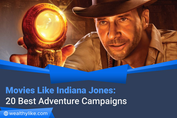 Movies like Indiana Jones 20 Adventures February 2024