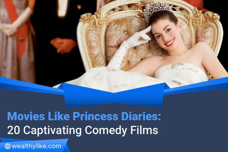 Movies Like Princess Diaries: 20 Captivating Comedy Films