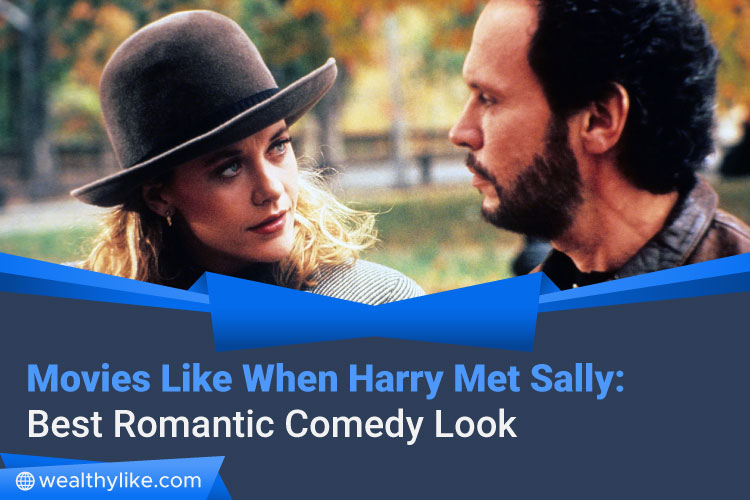 Movies Like When Harry Met Sally Unveiled