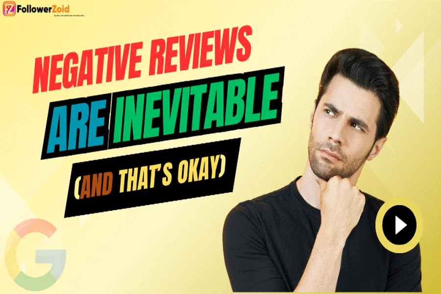 Why Google Negative Reviews Should Be Part of Your Business Strategy Google Negative Reviews